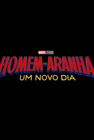 HOMEM-ARANHA: UM NOVO DIA